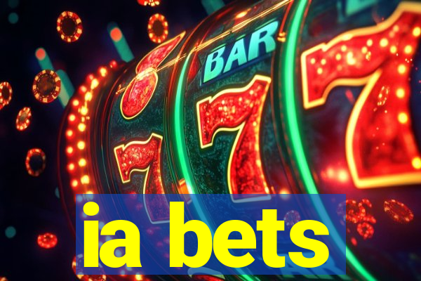 ia bets